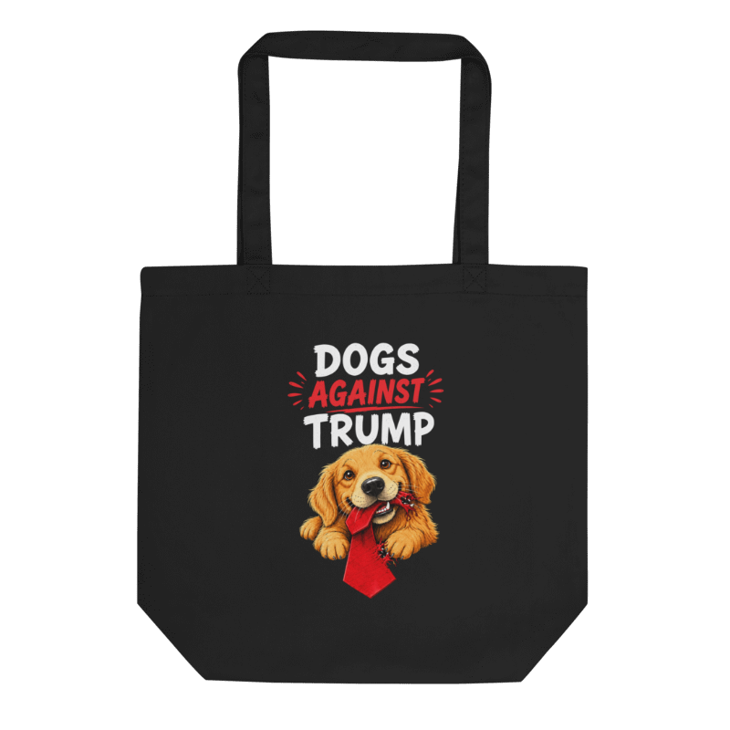 "Dogs Against Trump" Tote Bag